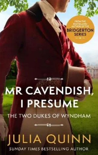 The Two Dukes of Wyndham 2 : Mr. Cavendish, I Presume